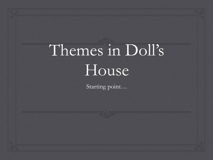 themes in doll s house starting point n.w