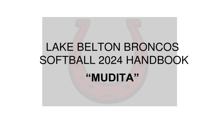lake belton broncos softball 2024 handbook mudita n.w