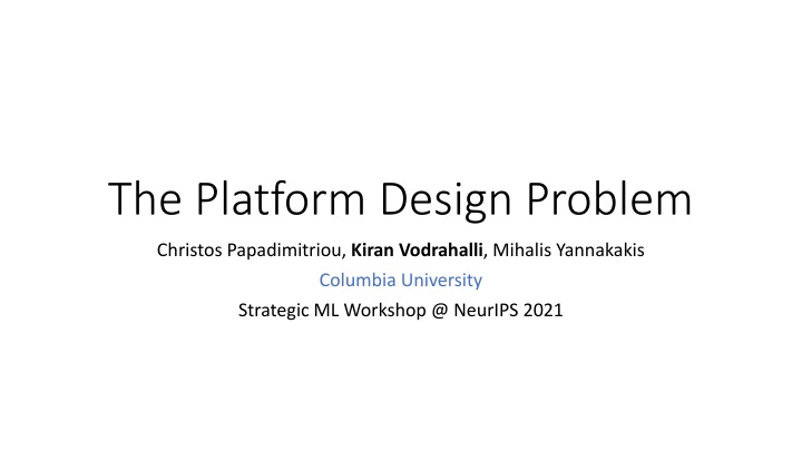 the platform design problem n.w