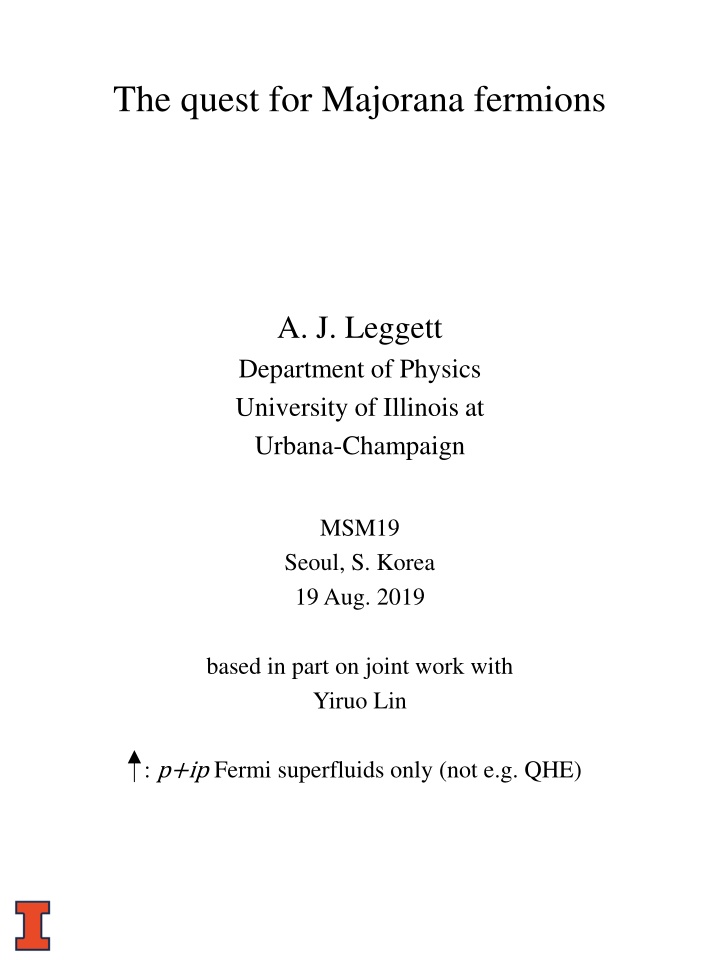 the quest for majorana fermions n.w