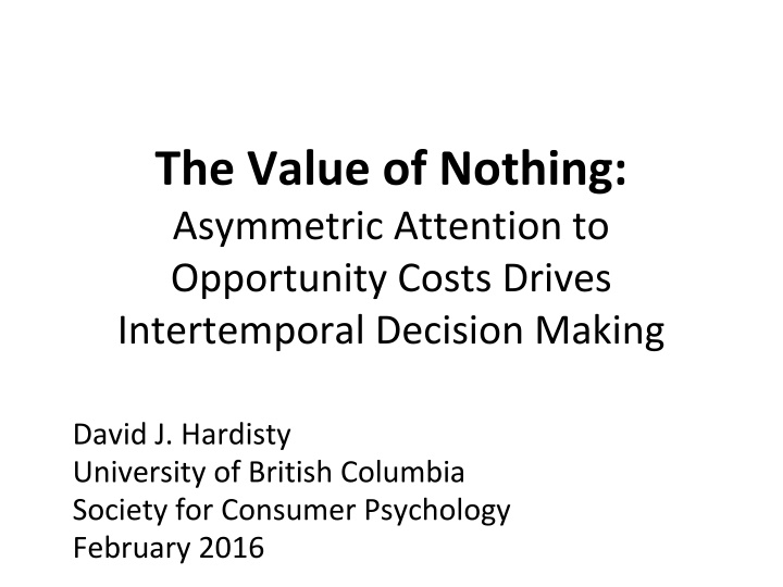the value of nothing asymmetric attention n.w