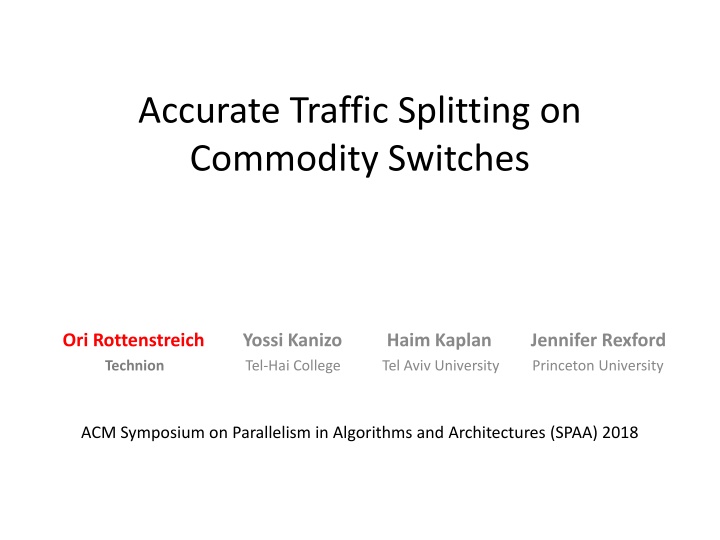 accurate traffic splitting on commodity switches n.w