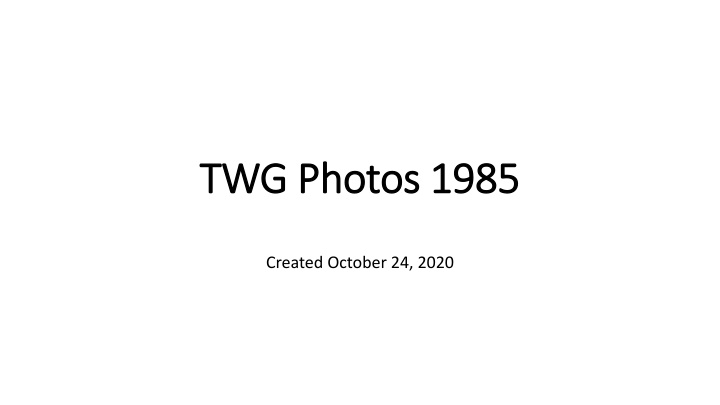 twg photos 1985 twg photos 1985 n.w