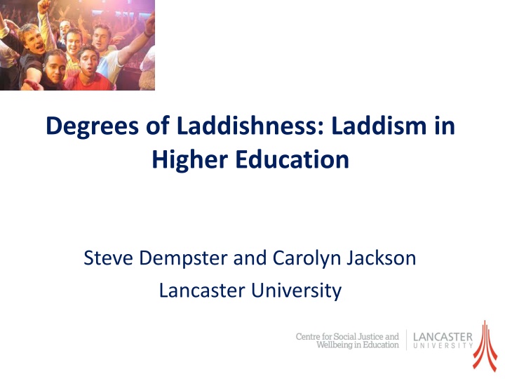 degrees of laddishness laddism in higher education n.w