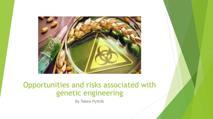 opportunities and risks associated with genetic n.w