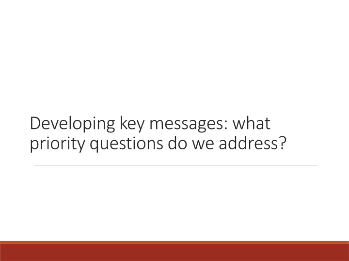 developing key messages what priority questions n.w