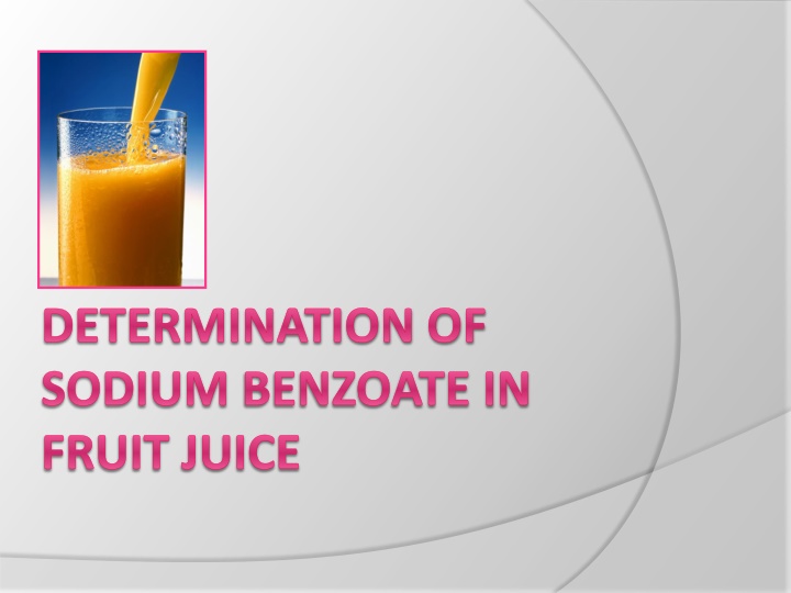 determination of sodium benzoate in fruit juice n.w