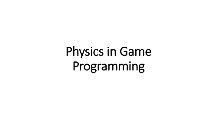 physics in game physics in game programming n.w