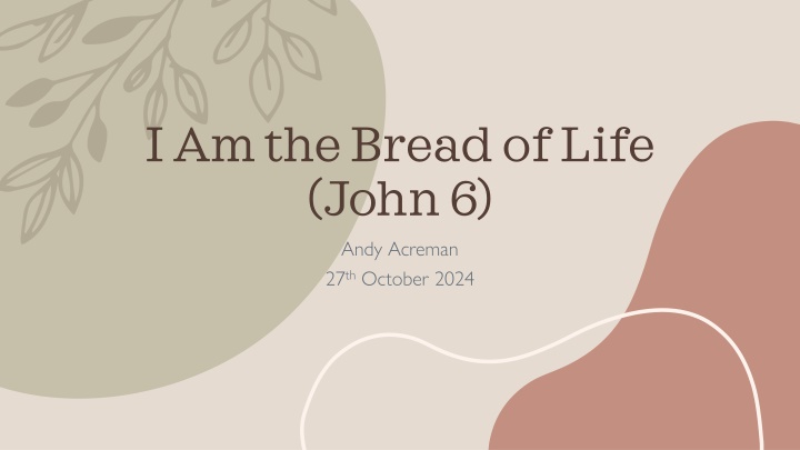 i am the bread of life john 6 andy acreman n.w