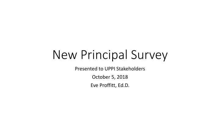 new principal survey n.w