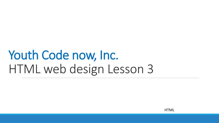 Learn HTML Web Design Basics: Youth Code Now, Inc.