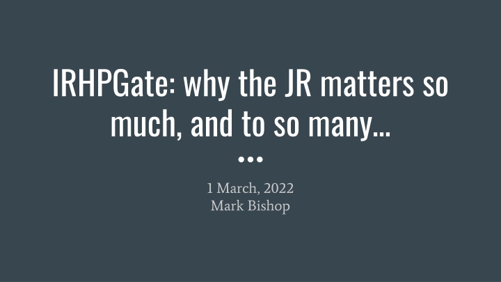 irhpgate why the jr matters so much and to so many n.w