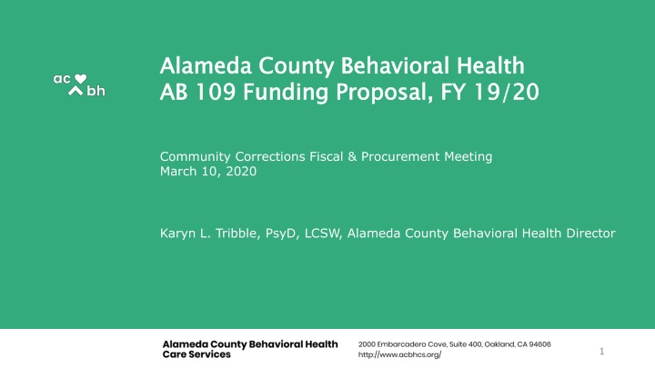 Alameda County Behavioral Health AB 109 Funding Proposal FY 19/20
