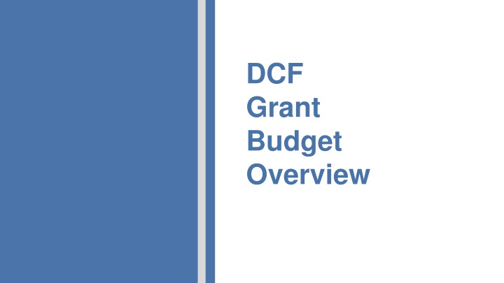 dcf grant budget overview n.w