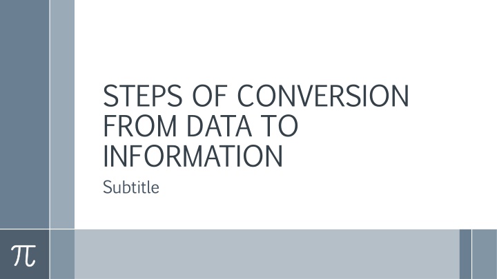 steps of conversion from data to information n.w