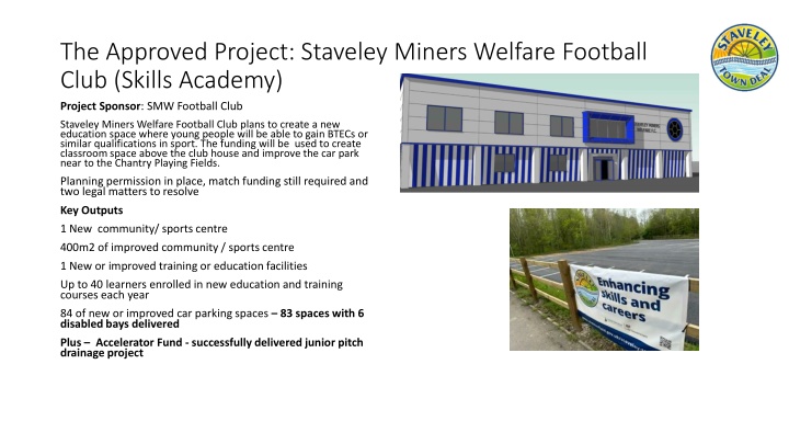 the approved project staveley miners welfare n.w
