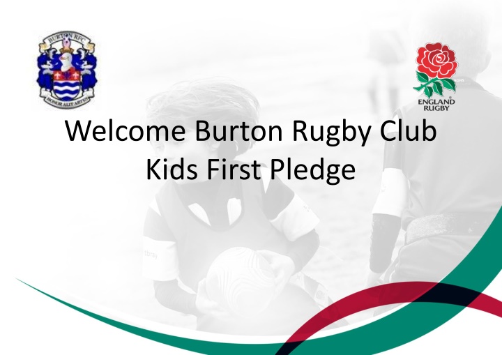 Welcome to Burton Rugby Club Kids First Pledge