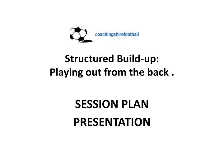 structured build up playing out from the back n.w