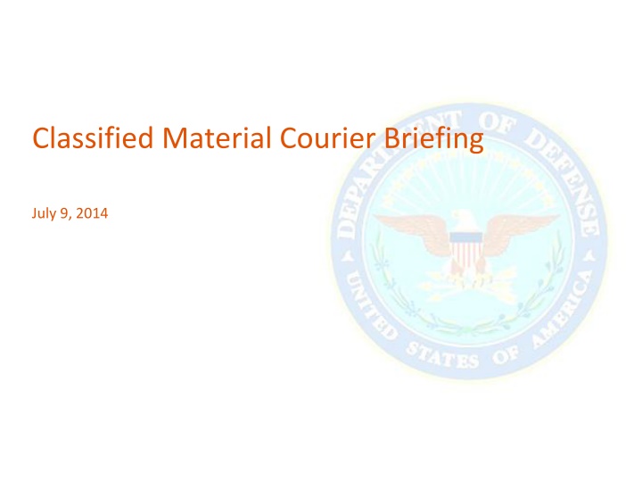 classified material courier briefing n.w