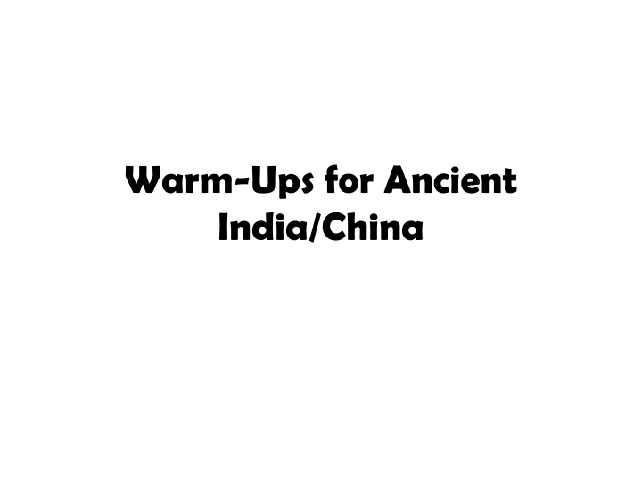 warm ups for ancient india china n.w