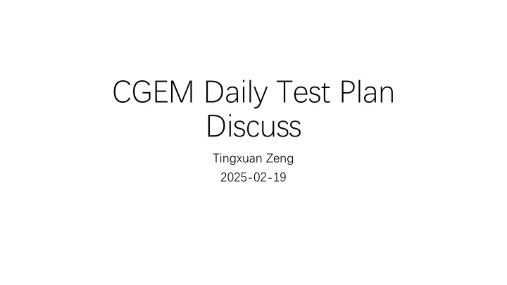 cgem daily test plan discuss n.w