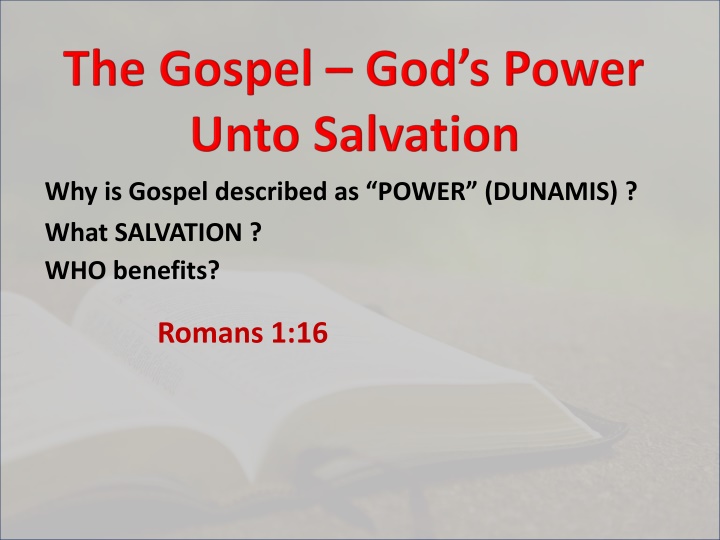 why is gospel described as power dunamis what n.w