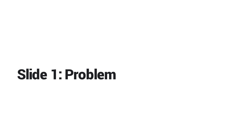 slide 1 problem n.w