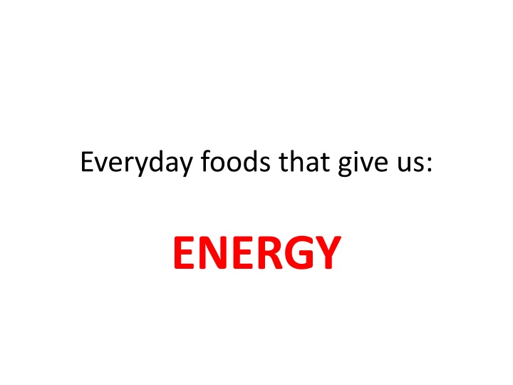 everyday foods that give us n.w