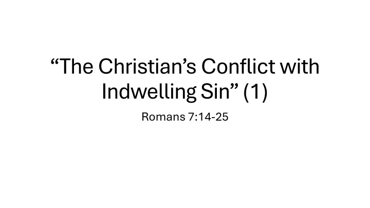 the christian s conflict with indwelling n.w