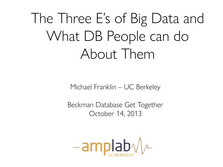 the three e s of big data and what db people n.w