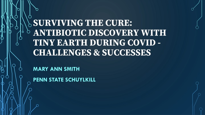 surviving the cure antibiotic discovery with tiny n.w