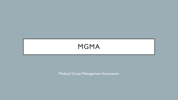 MGMA: Premier Association for Medical Practices