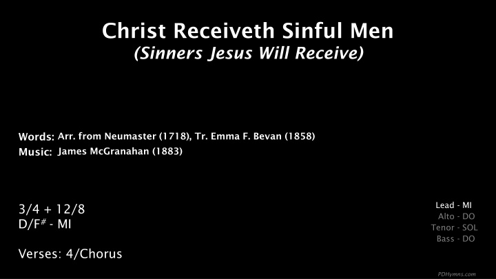christ receiveth sinful men sinners jesus will n.w