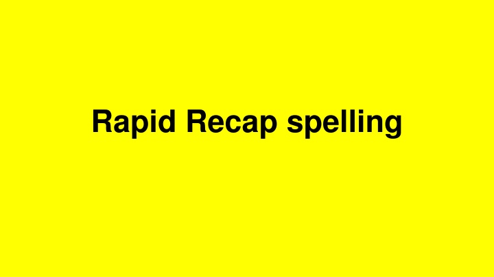 rapid recap spelling n.w