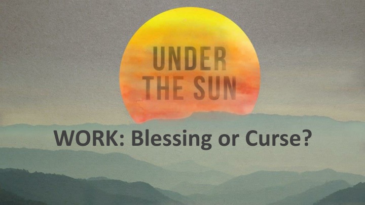 work blessing or curse n.w