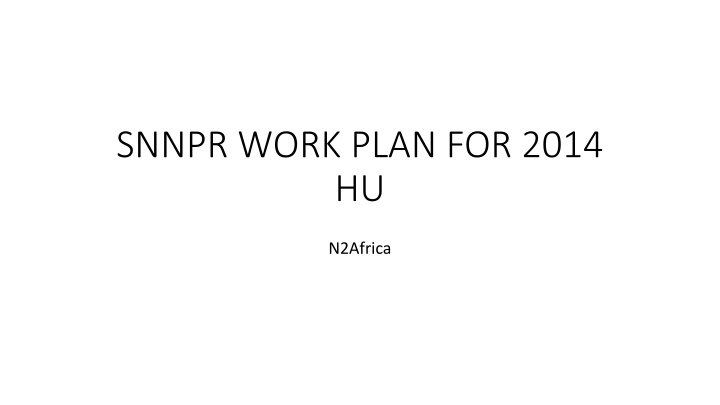 snnpr work plan for 2014 hu n.w