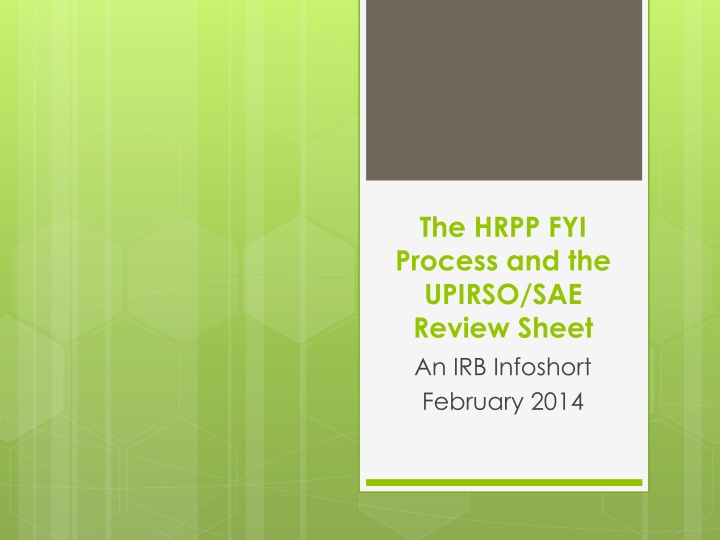 the hrpp fyi process and the upirso sae review n.w