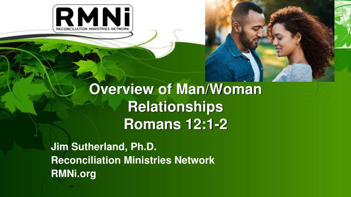overview of man woman relationships romans 12 1 2 n.w