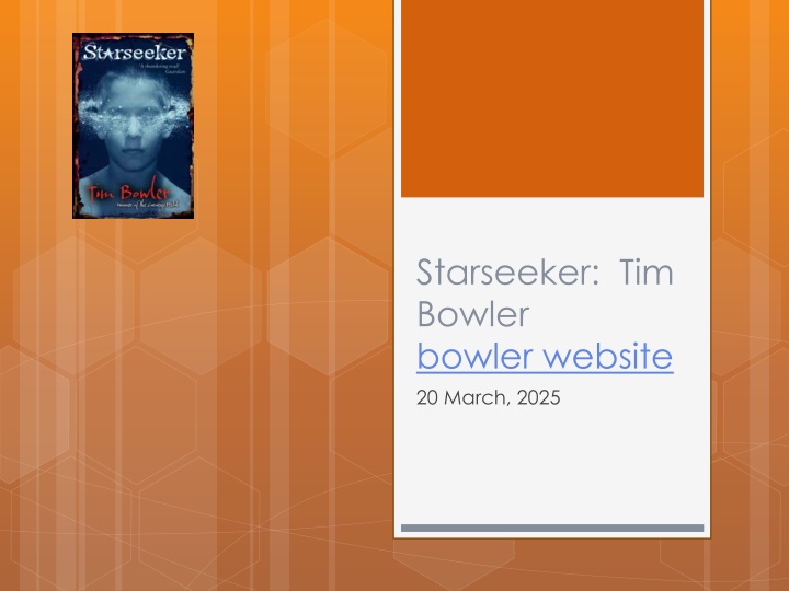 starseeker tim bowler bowler website 20 march 2025 n.w