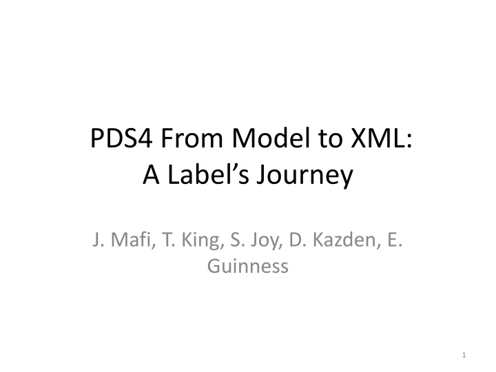 pds4 from model to xml a label s journey n.w