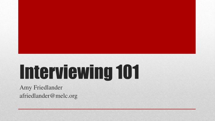 interviewing 101 amy friedlander n.w