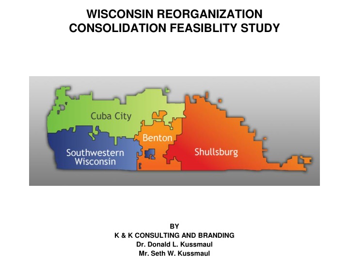 wisconsin reorganization consolidation feasiblity n.w