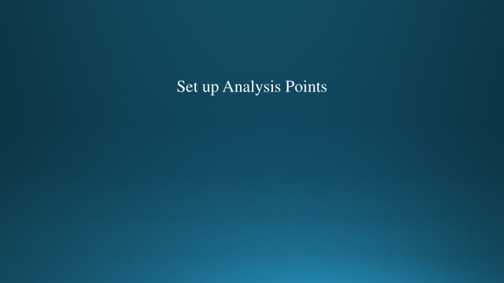 - Setting Up Analysis Points for Efficient Data Collection