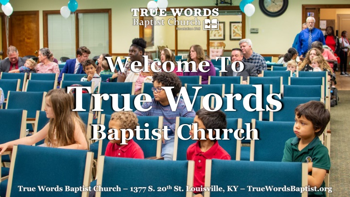 welcome to true words baptist church n.w