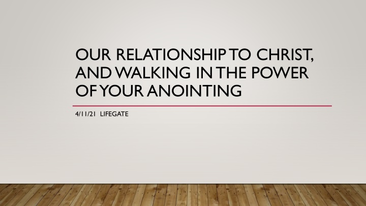 our relationship to christ and walking n.w