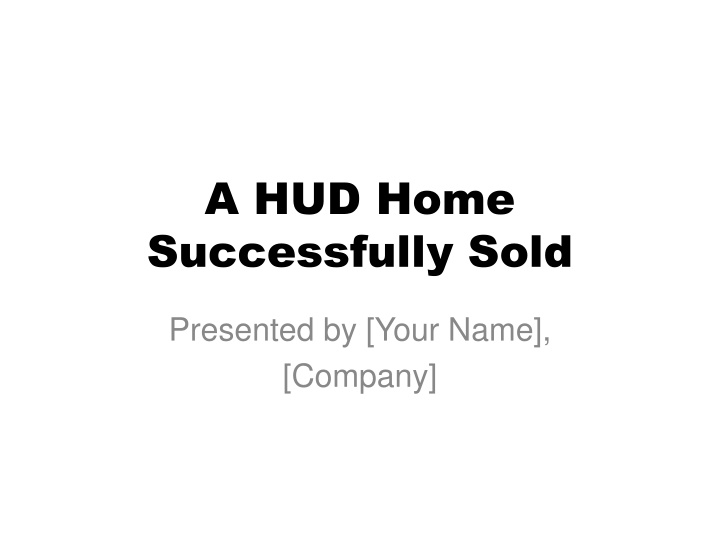 a hud home successfully sold n.w
