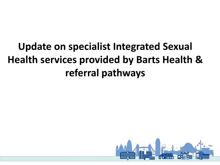 update on specialist integrated sexual health n.w