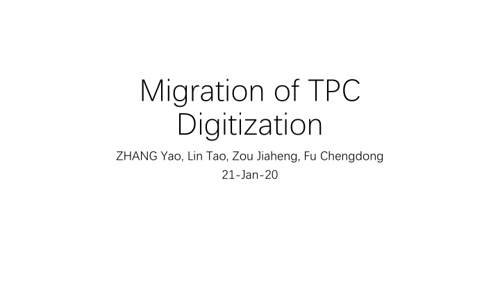 migration of tpc digitization n.w
