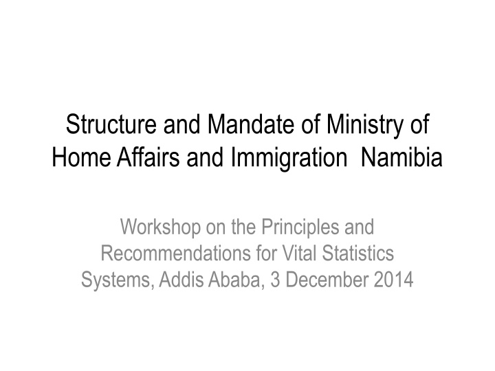structure and mandate of ministry of home affairs n.w