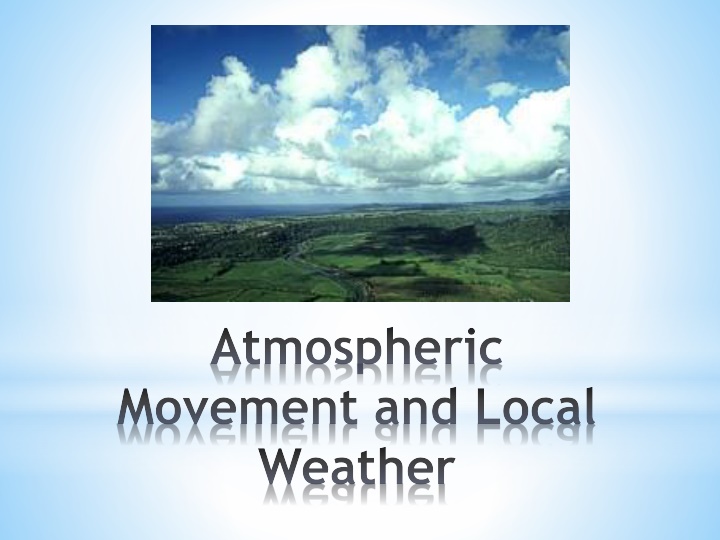 atmospheric movement and local weather n.w